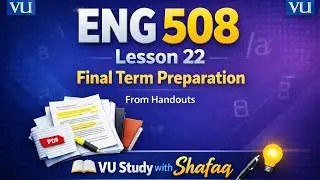 ENG508 Lesson 22 Final Term/ Semantics and Pragmatics / Short lectures/ Virtual university 