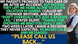 My parents promised care after accident but left me alone, Hawaii trip  Two weeks later, I decided&hellip;