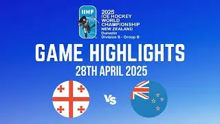 Game Highlights: New Zealand vs Georgia | IIHF Ice Hockey World Championship Division IIB