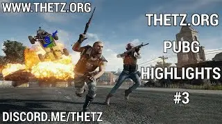 [PUBG] THETZ.ORG PUBG HIGHLIGHTS #3 (WINS & FUNNY MOMENTS)