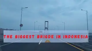 We Cross The Biggest Bridge In Indonesia At Dawn - Indonesia Road View Suasana Suramadu saat senja)