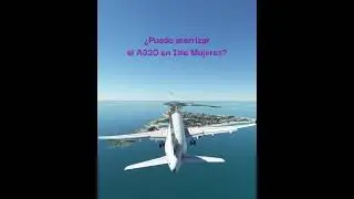 &iquest;Podr&eacute; aterrizar en Isla Mujeres en el Volaris A320?