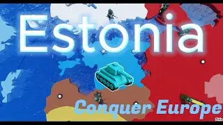 Супер Тяжелая Война!!!! Возможно Ли Выжить За Эстонию!?!? (Conquer Europe)