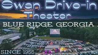 an original 1950's drive-in theater - Blue Ridge, Georgia - Swan Theater