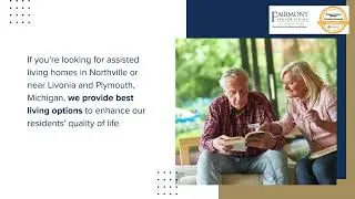 Discover Award-Winning Senior Living & Assisted Care at Fairmont Northville &ndash; Compassionate Care