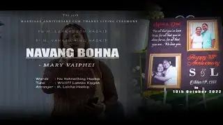 Mary Vaiphei || NAVANG BOH NA || 35th Marriage Anniversary || SS Haokip & Wife