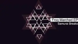 Samurai Breaks - Frog Marched [Plush - Leftfield Bass]