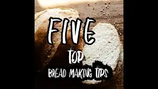 Bread Real - 5 TOP easy bread making tips