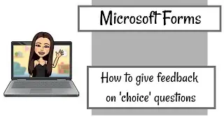 Microsoft Forms Hack: Give feedback on 'choice' questions