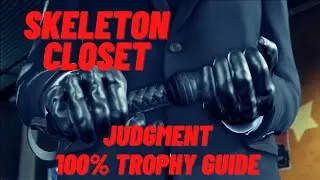 Skeletons In The Closet Trophy - Judgment 100% Trophy Guide