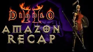 #15: Amazon Recap [Diablo II: Going through Hell]
