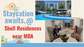 Affordable Staycation at Shell Residences near MOA- Watch this..