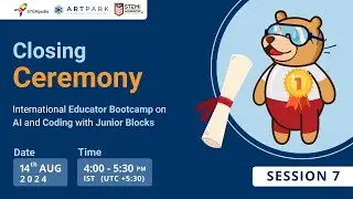 Closing Ceremony | International Educator Bootcamp on AI and Coding with Junior Blocks