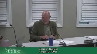 Charter Township of Union - Board of Trustees - 9/10/2025