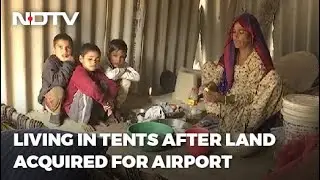 In The Shadow Of Soon-To-Come UP Airport, Farmers Live In Tents