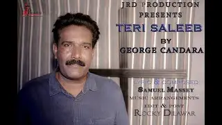 new hindi urdu Christian song Teri Saleeb By George Candara presents By Rocky A Worship Minsistry JP
