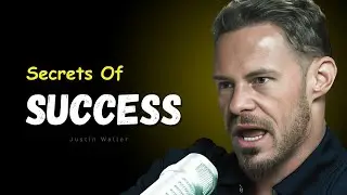 Secrets Of Success &ndash; Justin Waller Motivational Speech