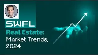 SWFL Real Estate: Market Trends 2024