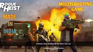 🇮🇳MADE IN INDIA MUTLISHOOTR GAME | TEAM UP WITH YOUR FRIEND [ ROGUE HEIST MOBILE ]