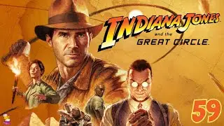 Indiana Jones and the Great Circle | Let’s Play Part 59: The Finale - Raiding the Lost Ark