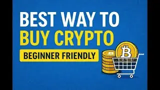 The Best Way to Buy Crypto (Safe & Beginner Friendly)