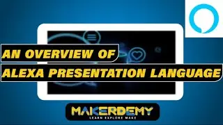 An Overview of Alexa Presentation Language (2021) | Advanced Alexa Skill Development