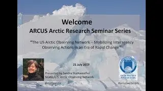 Sandra Starkweather, The US Arctic Observing Network - 21 July 2017