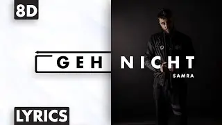 8D AUDIO | Samra - Geh nicht (Lyrics)