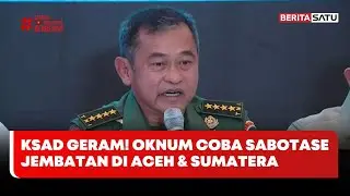 KSAD Geram! Ada Oknum Coba Sabotase Jembatan di Aceh & Sumatera: Biadab Luar Biasa! #Beritasatu