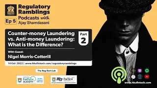 (Part 2) Counter-money Laundering vs. Anti-money Laundering: What is the Difference?