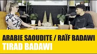 L'Arabie Saoudite (Ra&iuml;f Badawi) - Tirad Badawi