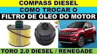 Compass diesel como trocar o filtro de óleo do motor?