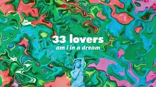 33 Lovers - Might Care (Official Audio)
