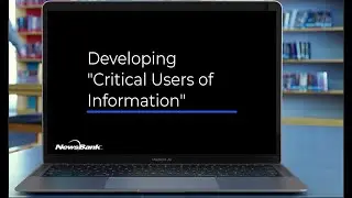 Developing Critical Users of Information with NewsBank Resources