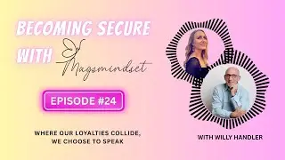 #24 Where Our Loyalties Clash, We Choose to Speak