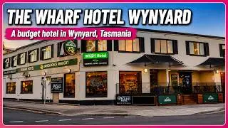The Wharf Hotel Wynyard : a budget hotel in Wynyard in the north of Tasmania, Australia 🇦🇺