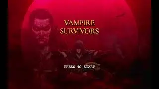 S1 EP1 Vampire Survivors Blood's Gameplay (No Commentary)