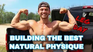 BUILDING THE BEST NATURAL PHYSIQUE - LEG DAY