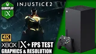 Injustice 2 - Xbox Series X Gameplay + FPS Test