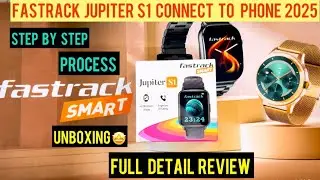 FASTRACK SMARTWATCH |UNBOXING JUPITER S1 SMARTWATCH |BEST SMARTWATCH OF 2025 Full review & unboxing