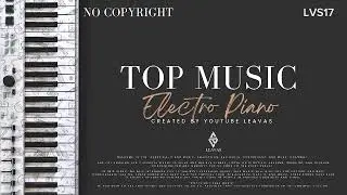 Best electronica music piano, no copyright music by leavas - lvs17