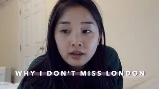Why I Don't Miss London | Asian American in the UK