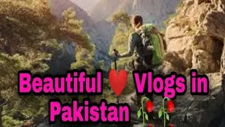 Beautiful scene with beautiful Vlogs in Pakistan adding new song Koi Chand rakh song.
