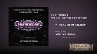Mikhail Kotov - Pathfinder: Wrath of the Righteous - A Wealth of Chains