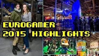 My Eurogamer 2015 Highlights