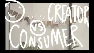 Creator vs Consumer