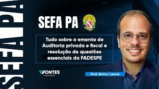 SEFA-PA - Como estudar auditoria (Análise da banca FADESP)
