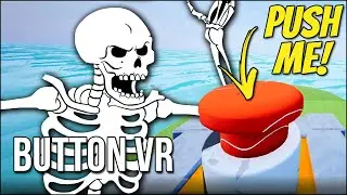 Button VR | What Happens If You Press...THE BUTTON??