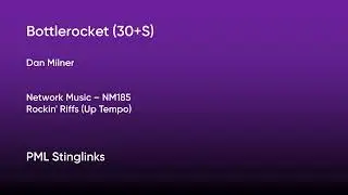 Bottlerocket (30+S) - Dan Milner | Network Music (NM185) [Full Track] - PML Stinglinks #141