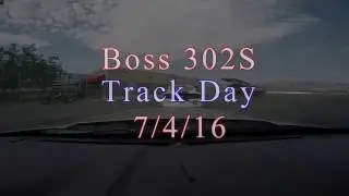 Boss 302S @ FPRS - Day 2 Miller Motorsports Park (GT350 Track Attack Bonus Day)